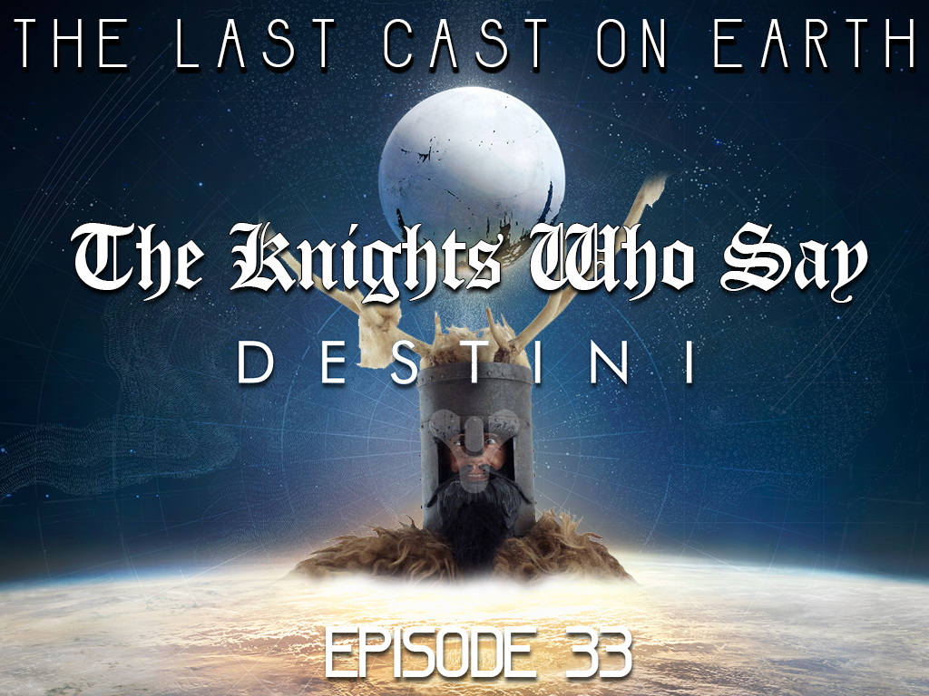 The Knights Who Say DestiNI